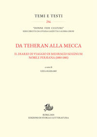 9791256930111 - Da Teheran alla Mecca. Il diario di viaggio di Mehrmah Khanum, nobile persiana (1880-1881)