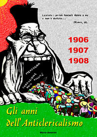 9791257103729 - 1906-1907-1908. Gli anni dell'Anticlericalismo