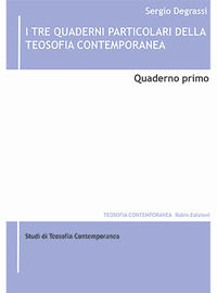 9791257140113 - I tre quaderni particolari della teosofia contemporanea. Vol. 1