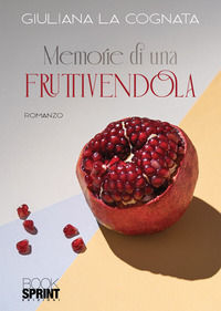 9791257279646 - Memorie di una fruttivendola