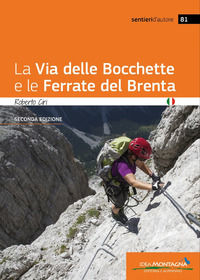 9791257310066 - La via delle Bocchette e le ferrate del Brenta