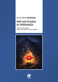 9791257900038 - Per un pugno di speranza. Storie di vecchi pirati, principi mai arrivati e cuori infranti