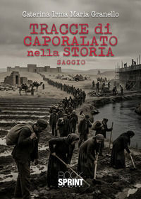 9791257940577 - Tracce di caporalato nella storia