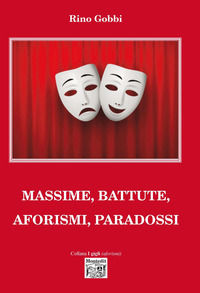 9791259510525 - Massime, battute, aforismi, paradossi
