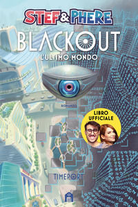 9791259574114 - Blackout. L'ultimo mondo. Timeport