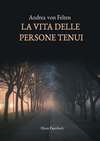 9791259590381 - La vita delle persone tenui