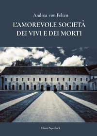 9791259590589 - L'amorevole società dei vivi e dei morti