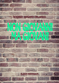 9791259590633 - Non Giovanni ma giovani