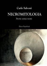 9791259590893 - Necromitologia. Storie senza nomi