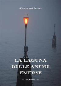 9791259590923 - La laguna delle anime emerse. Nuova ediz.