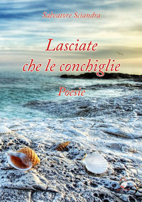 9791259660015 - Lasciate che le conchiglie