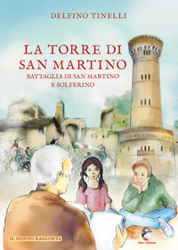 9791259660350 - La torre di San Martino Battaglia di San Martino e Solferino