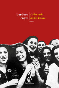 9791259677501 - L'alba della nostra libertà