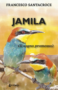 9791259680563 - Jamila. (Il sogno promesso)