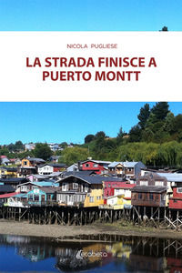 9791259680877 - La strada finisce a Puerto Montt