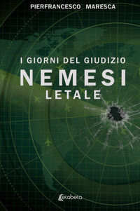 9791259681720 - Nemesi letale. I giorni del giudizio
