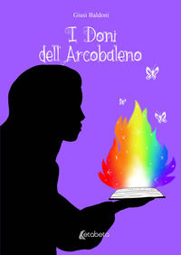 9791259683076 - I doni dell'arcobaleno