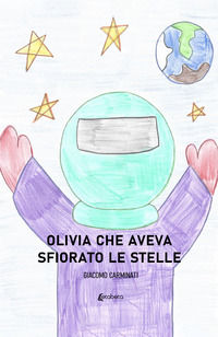 9791259685629 - Olivia che aveva sfiorato le stelle