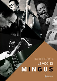 9791259685858 - Le voci di Mingus