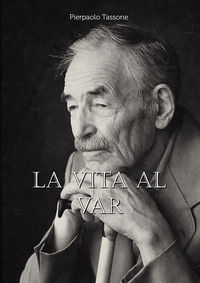 9791259686329 - La vita al var