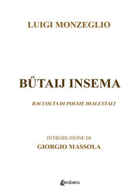 9791259689870 - Butaij insema. Raccolta di poesie dialettali