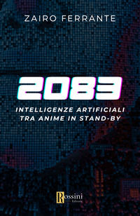 9791259693693 - Intelligenze artificiali. Tra anime in standby