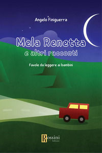 9791259693907 - Mela Renetta e altri racconti. Favole da leggere ai bambini