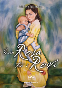 9791259733504 - Una rosa tra i rovi