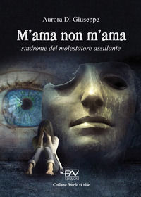 9791259733856 - M'ama non m'ama. Sindrome del molestatore assillante