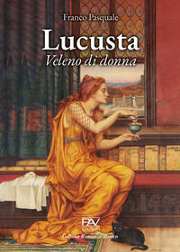 9791259734464 - Lucusta. Veleno di donna