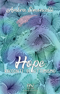 9791259734518 - Hope. Racconti di ottimismo