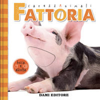 9791259740793 - Fattoria. CarezzAnimali tocca e ascolta. Ediz. a colori