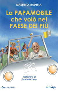 9791259750044 - La papamobile che volò nel paese dei più