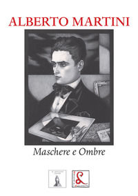 9791259750594 - Alberto Martini. Maschere e ombre