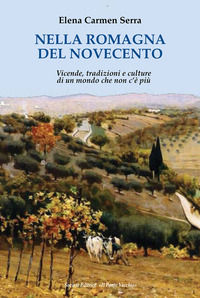 9791259783233 - Nella Romagna del Novecento