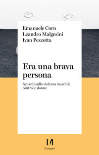 9791259821263 - Era una brava persona. Sguardi sulla violenza maschile contro le donne