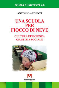 9791259841247 - Una scuola per Fiocco di neve. Cultura efficienza giustizia sociale