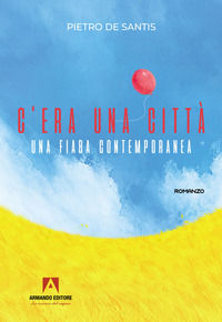 9791259842473 - C'era una città. Una fiaba contemporanea