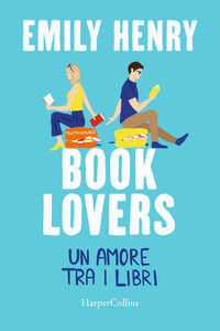 9791259852458 - Book lovers. Un amore tra i libri