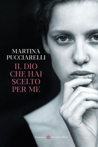 9791259853851 - Il Dio che hai scelto per me