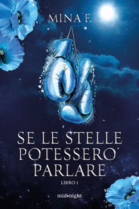 9791259854544 - Se le stelle potessero parlare. Vol. 1
