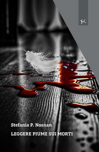 9791259871640 - Leggere piume sui morti