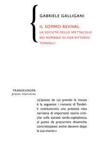 9791259901569 - Il sommo revival. La società dello spettacolo nei romanzi di Pier Vittorio Tondelli