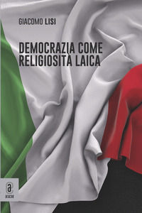 9791259941367 - Democrazia come religiosità laica