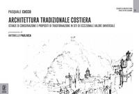 9791259949851 - Architettura tradizionale costiera. Istanze di conservazione e propositi di trasformazione in siti di eccezionale valore