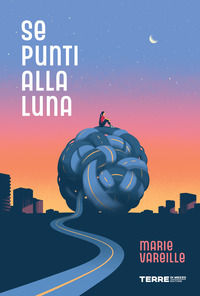9791259961396 - Se punti alla luna