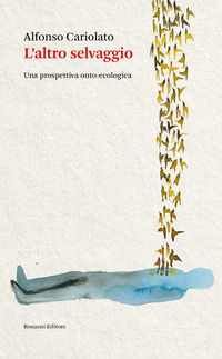 9791259973092 - L'altro selvaggio. Una prospettiva onto-ecologia