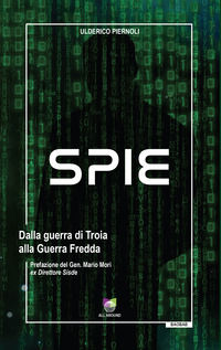 9791259991270 - Spie. Dalla guerra di Troia alla Guerra Fredda