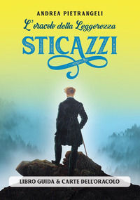 9791280002464 - L'oracolo della Leggerezza Sticazzi. Con 44 Carte