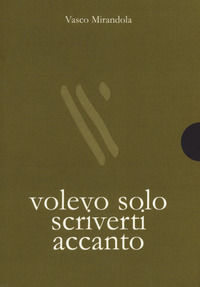 9791280008367 - Volevo solo scriverti accanto